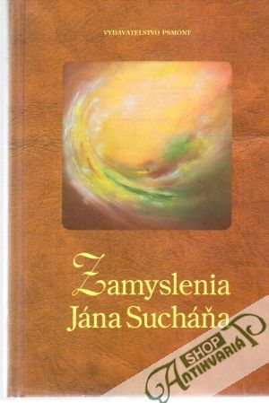 Zamyslenia Jána Sucháňa - Sucháň Ján