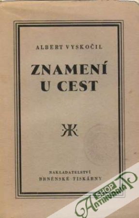Znamení u cest - Vyskočil Albert