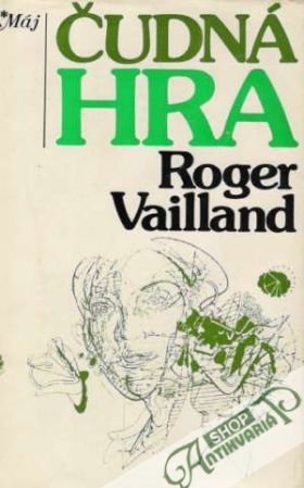 Čudná hra - Vailland Roger