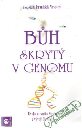 Buh skrytý v genomu - Novotný František