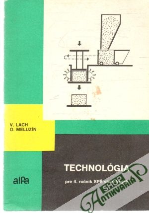Technológia - Lach V., Meluzín O.