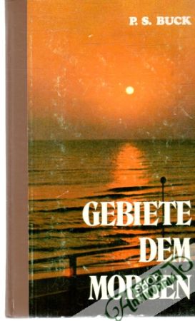 Gebiete dem Morgen - Buck P.S.