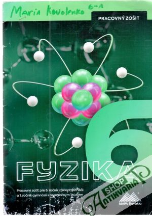 Fyzika 6 - pracovný zošit - Maťašovská Milada