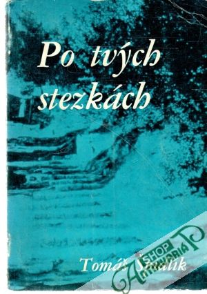 Po tvých stezkách - Špidlík Tomáš