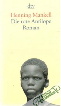 Die rote Antilope - Mankell Henning