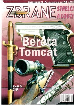 Zbrane, strelci a lovci 5/2007 - Kolektív autorov