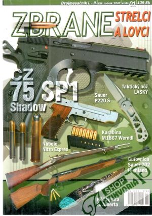 Zbrane, strelci a lovci 1/2007 - Kolektív autorov