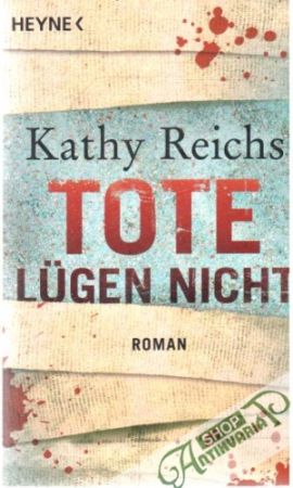 Tote lugen nicht - Reichs Kathy