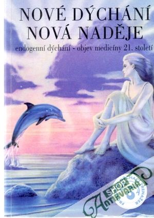 Nové dýchání - nová naděje - Kozlova T.