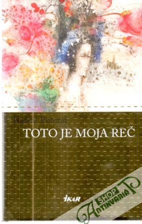 Toto je moja reč - Peteraj Kamil