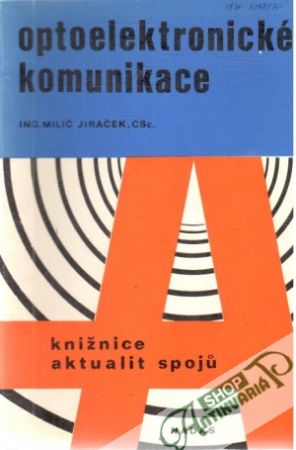 Optoelektronické komunikace - Jiráček Milič