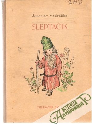 Šleptáčik - Vodrážka Jaroslav