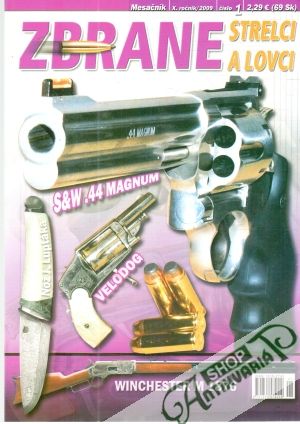Zbrane, strelci a lovci 1/2009 - Kolektív autorov