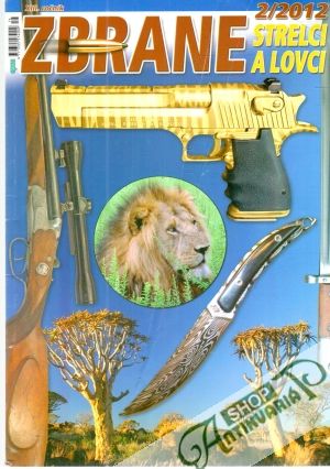 Zbrane, strelci a lovci 2/2012 - Kolektív autorov