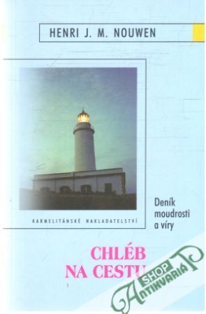 Chléb na cestu - Nouwen Henri J.M.