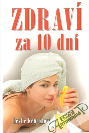 Zdraví za 10 dní - Kentonová Leslie