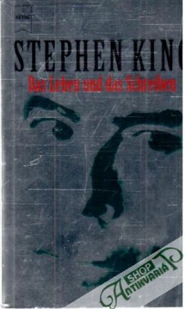 Das Leben und das Schreiben - King Stephen
