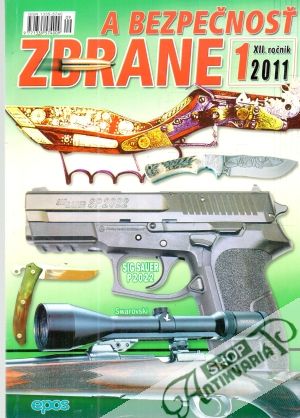Zbrane a bezpečnosť 1/2011 - Kolektív autorov