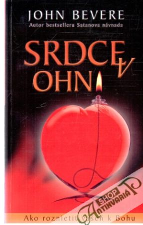 Srdce v ohni - Bevere John