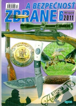 Zbrane a bezpečnosť 6/2011 - Kolektív autorov