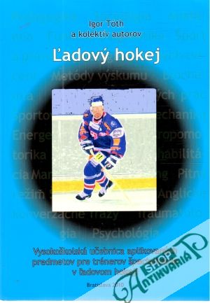 Ľadový hokej - Tóth Igor a kolektív