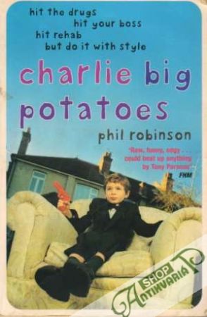 Charlie Big Potatoes - Robinson Phil