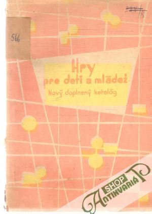 Hry pre deti a mládež - Kolektív autorov