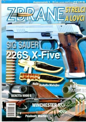 Zbrane, strelci a lovci 3/2007 - Kolektív autorov
