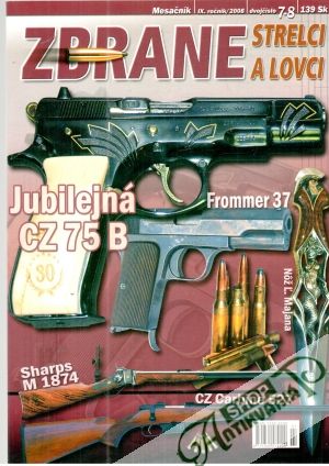Zbrane, strelci a lovci 7-8/2008 - Kolektív autorov