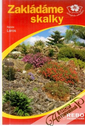 Zakládáme skalky - Laros Renée