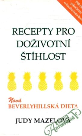 Recepty pro doživotní štíhlost - Mazelová Judy
