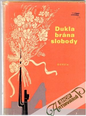 Dukla - brána slobody - Kolektív autorov