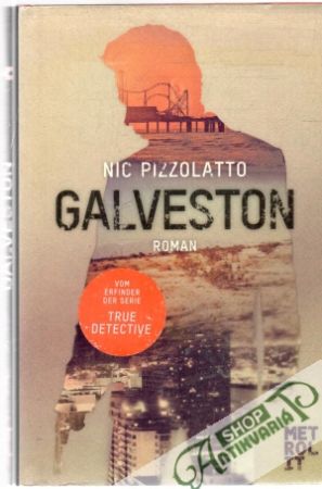 Galveston - Pizzolatto Nic
