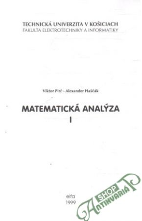 Matematická analýza I. - Pirč Viktor, Haščák Alexander
