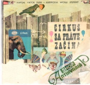 Cirkus sa práve začína - Dusil Viktor
