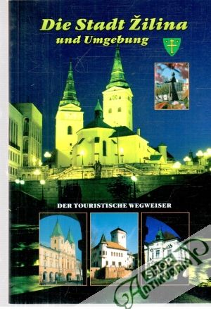 Die Stadt Žilina und Umgebung - Štofko, Štanský
