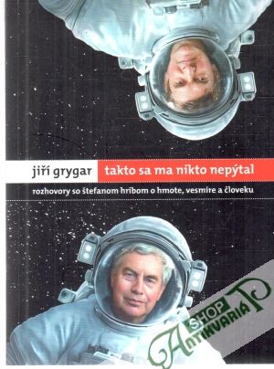 Takto sa ma nikto nepýtal - Grygar Jiří