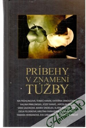 Príbehy v znamení túžby - Kolektív autorov