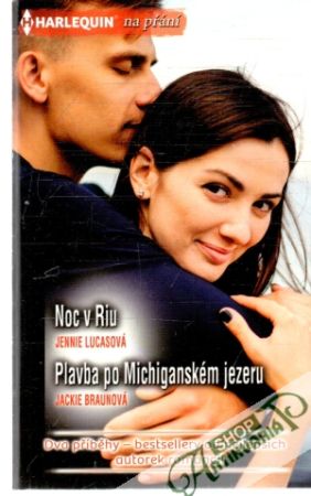 Noc v Riu, Plavba po Michiganském jezeru - Lucasová Jennie, Braunová Jackie