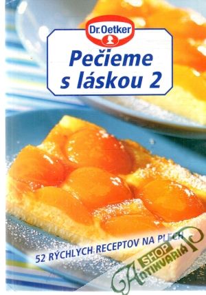 Pečieme s láskou 2. - Kolektív autorov