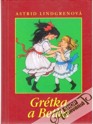 Grétka a Betka - Lindgrenová Astrid