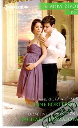 Americká Artemis, Odmítnutá princezna - Porterová Jane, Thomasová Rachael