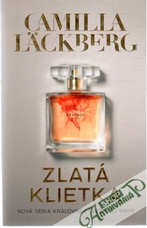 Zlatá klietka - Läckberg Camilla