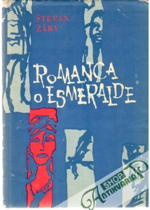 Romanca o Esmeralde - Žáry Štefan