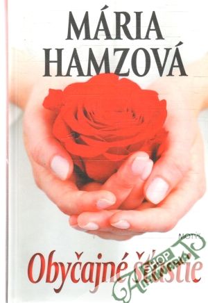 Obyčajné šťastie - Hamzová Mária