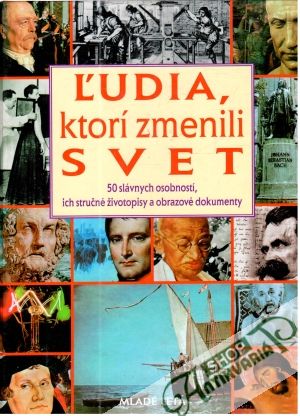 Ľudia, ktorí zmenili svet - Bergh, Finke a kolektív