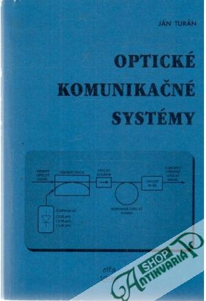 Optické komunikačné systémy - Turán Ján