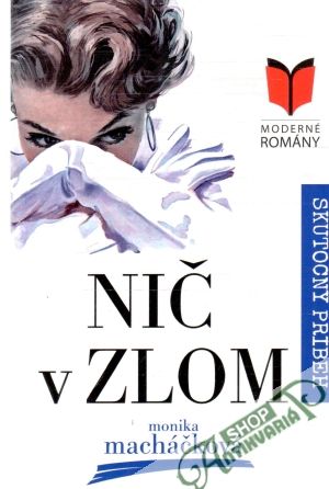 Nič v zlom - Macháčková Monika