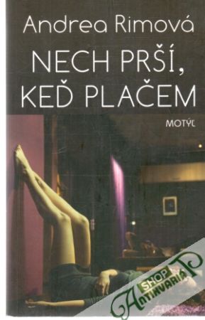 Nech prší, keď plačem - Rimová Andrea