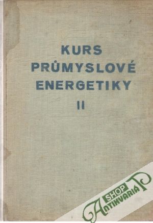 Kurs prumyslové energetiky II. - Kolektív autorov